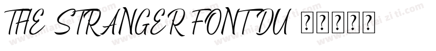 THE STRANGER FONT DU字体转换